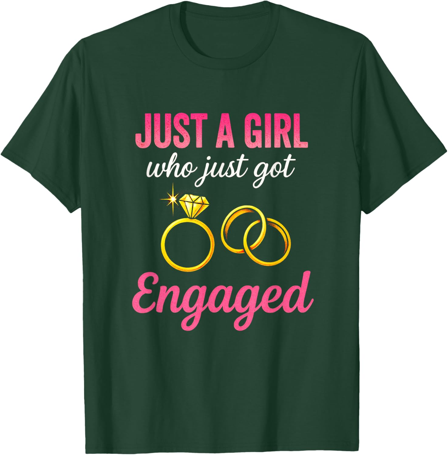 Just A Girl - Engagement Announcement Rings T-Shirt - T-Shirt | Forest