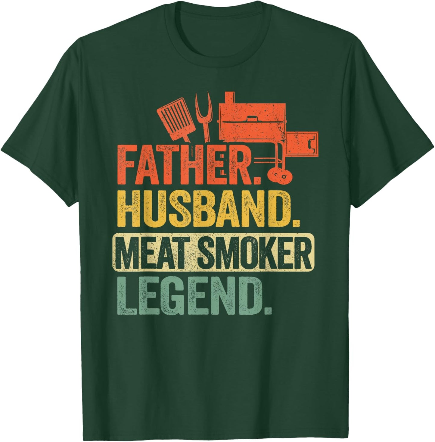 Father Husband Meat Smoker Legend Grilling Dad Meat Smoking T-Shirt - T-Shirt | Forest