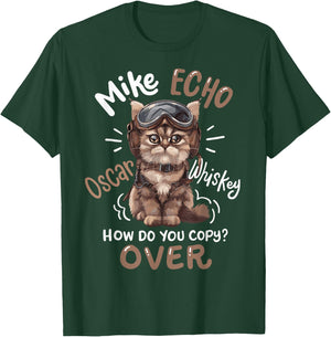 Mike Echo Oscar Whiskey How Do You Copy Over T-Shirt - T-Shirt | Forest