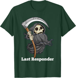 Last Responder Grim Reaper Halloween Angel Of Death Scythe T-Shirt - T-Shirt | Forest