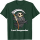 Last Responder Grim Reaper Halloween Angel Of Death Scythe T-Shirt - T-Shirt | Forest
