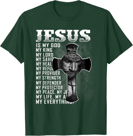 Jesus Is My God My King My Lord My Savior Christian T-Shirt - T-Shirt | Forest