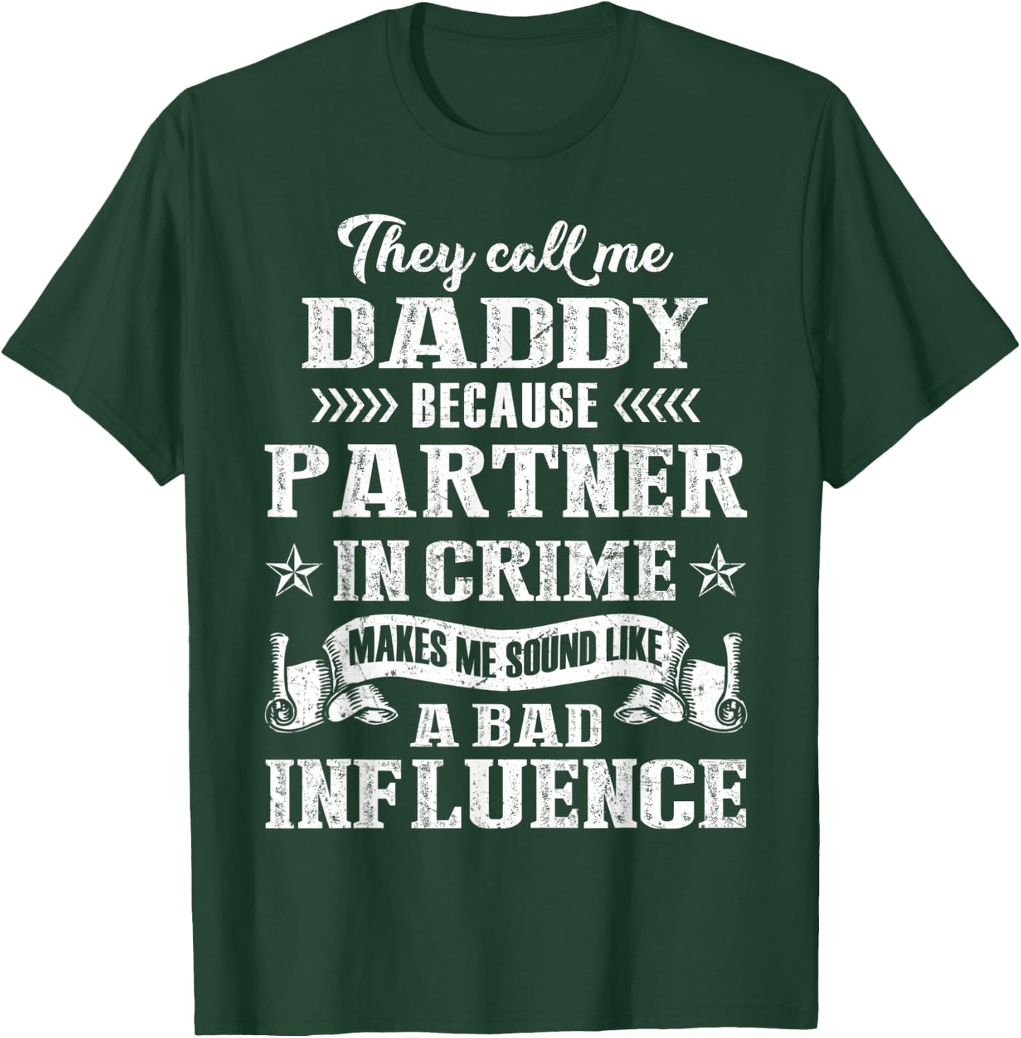 They Call Me Daddy Partner In Crime Fathers Day T-Shirt - T-Shirt | Forest