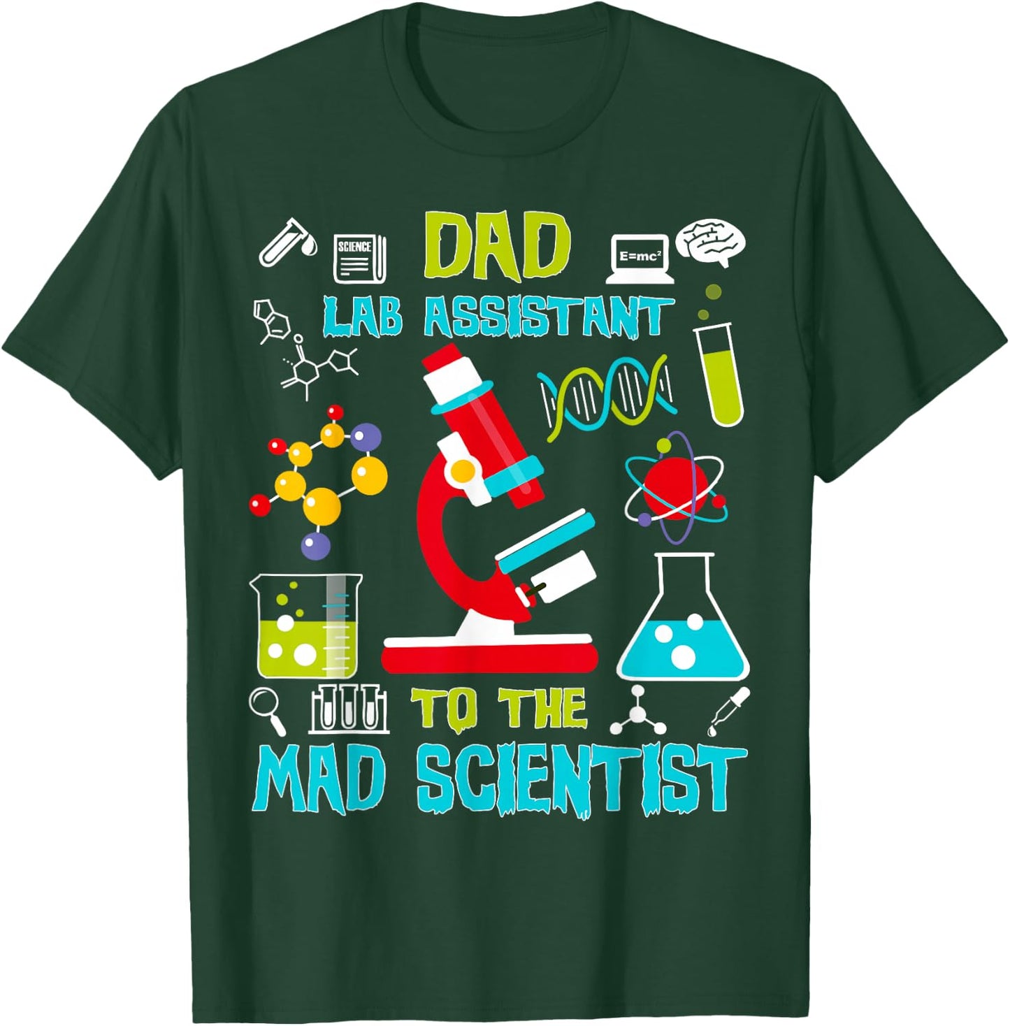 Dad Lab Assistant Mad Scientist Party Birthday Gift T-Shirt - T-Shirt | Forest