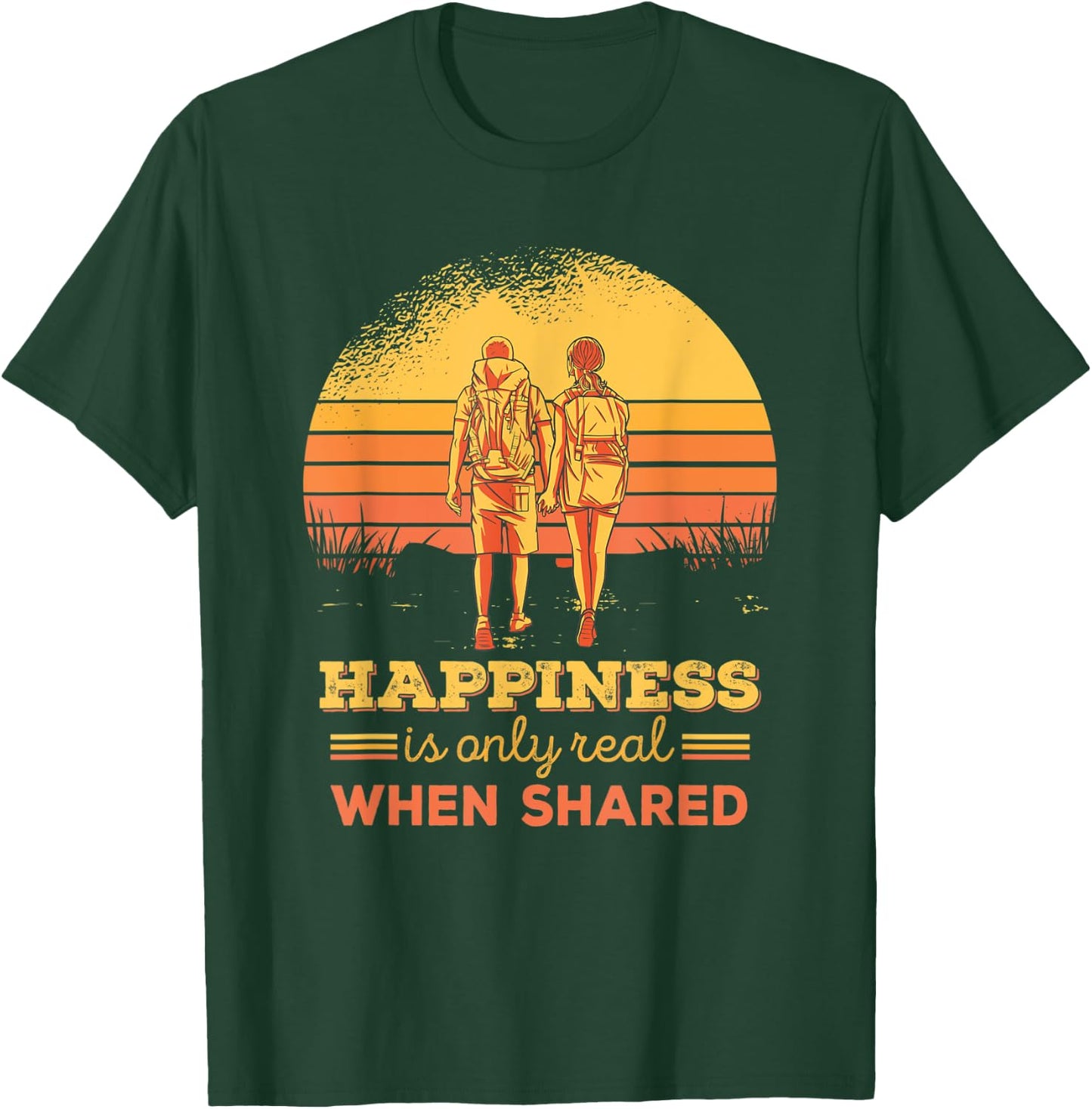 Happiness Only Real When Shared Mountain Hiking Couple T-Shirt - T-Shirt | Forest
