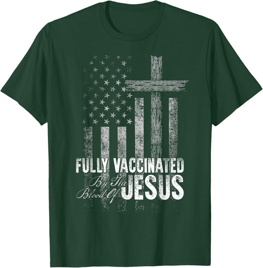 Fully Vaccinated By The Blood Of Jesus Funny Christian T-Shirt - T-Shirt | Forest