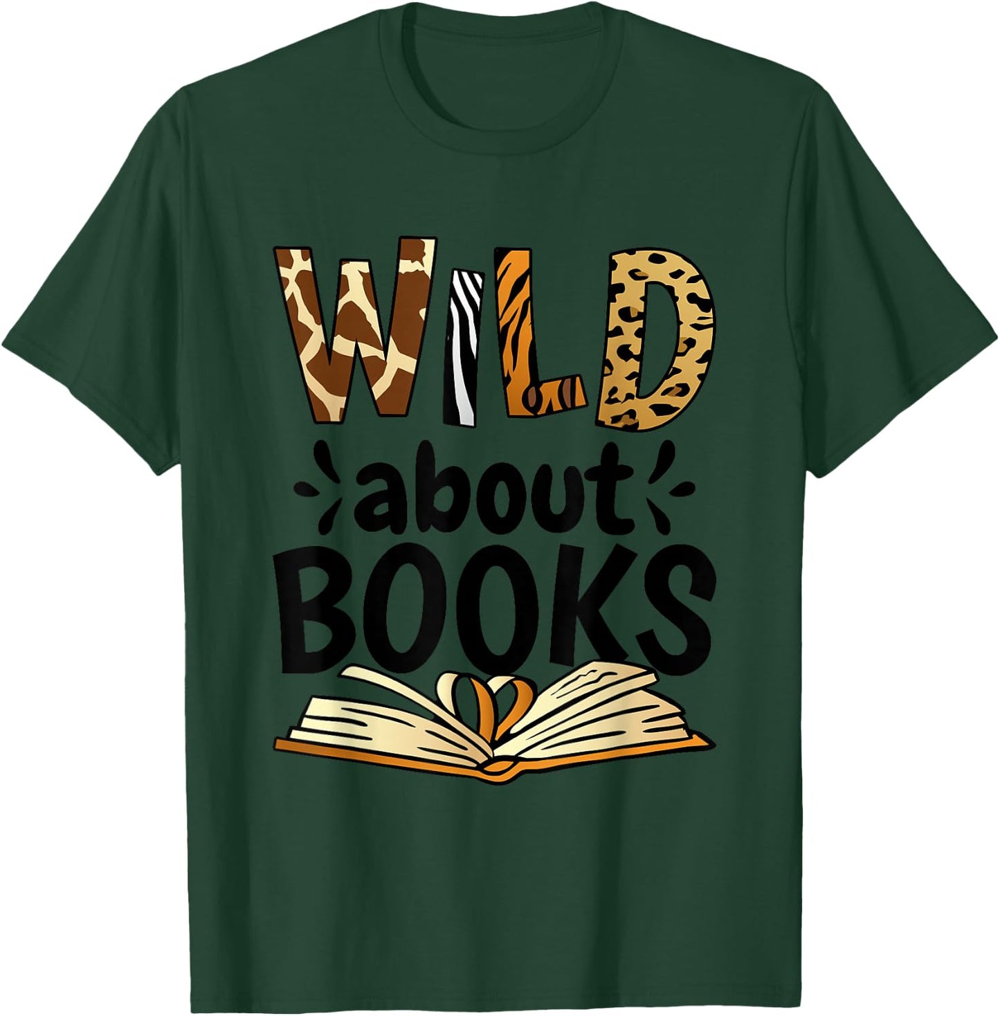 Wild About Books, Booklover & Bibliophile T-Shirt - T-Shirt | Forest