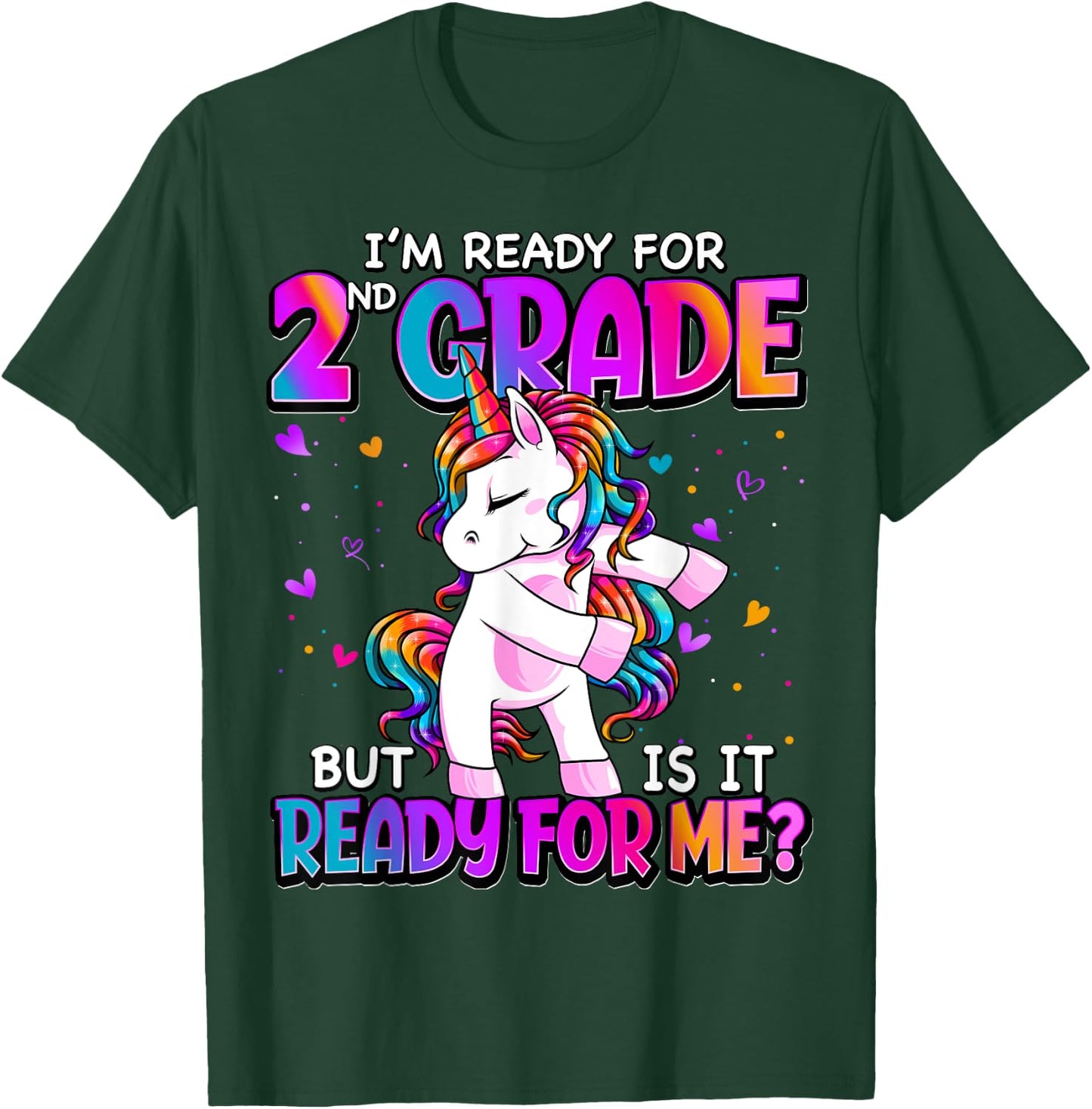 I'm Ready For 2nd Grade Shirt Back To School 2nd Grade Girls T-Shirt - T-Shirt | Forest