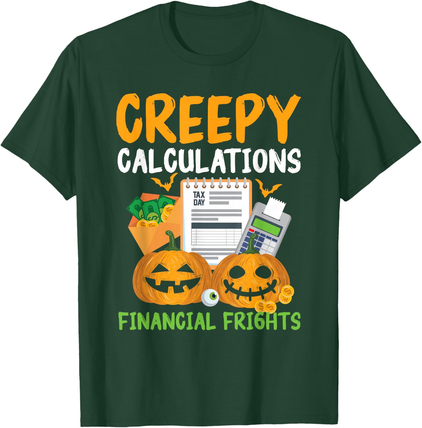Creepy Calculations Financial Frights Accountant Halloween T-Shirt - T-Shirt | Forest