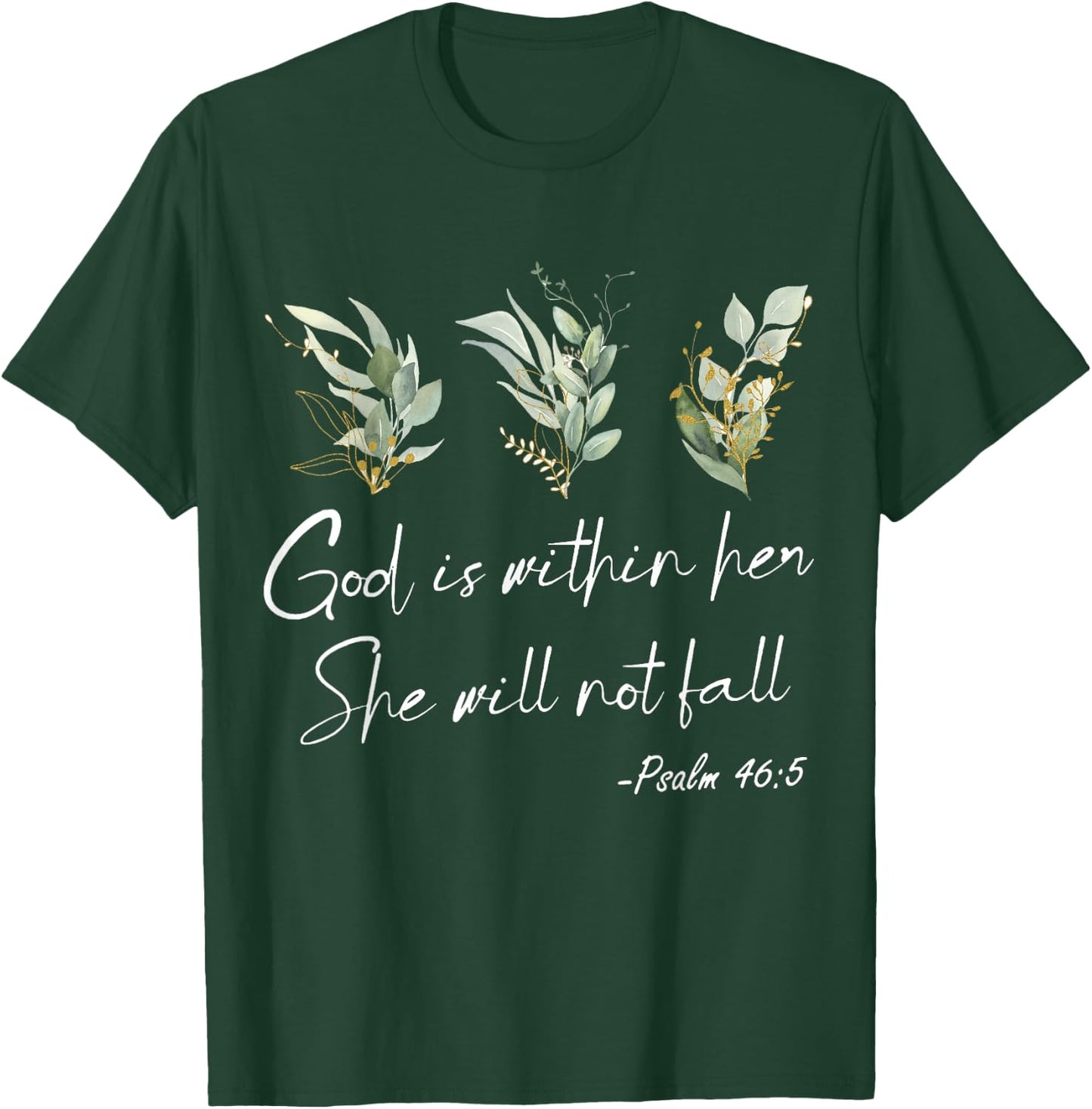 Bible Verse, God Is Within Her She Will Not Fall, Psalm 46 5 T-Shirt - T-Shirt | Forest