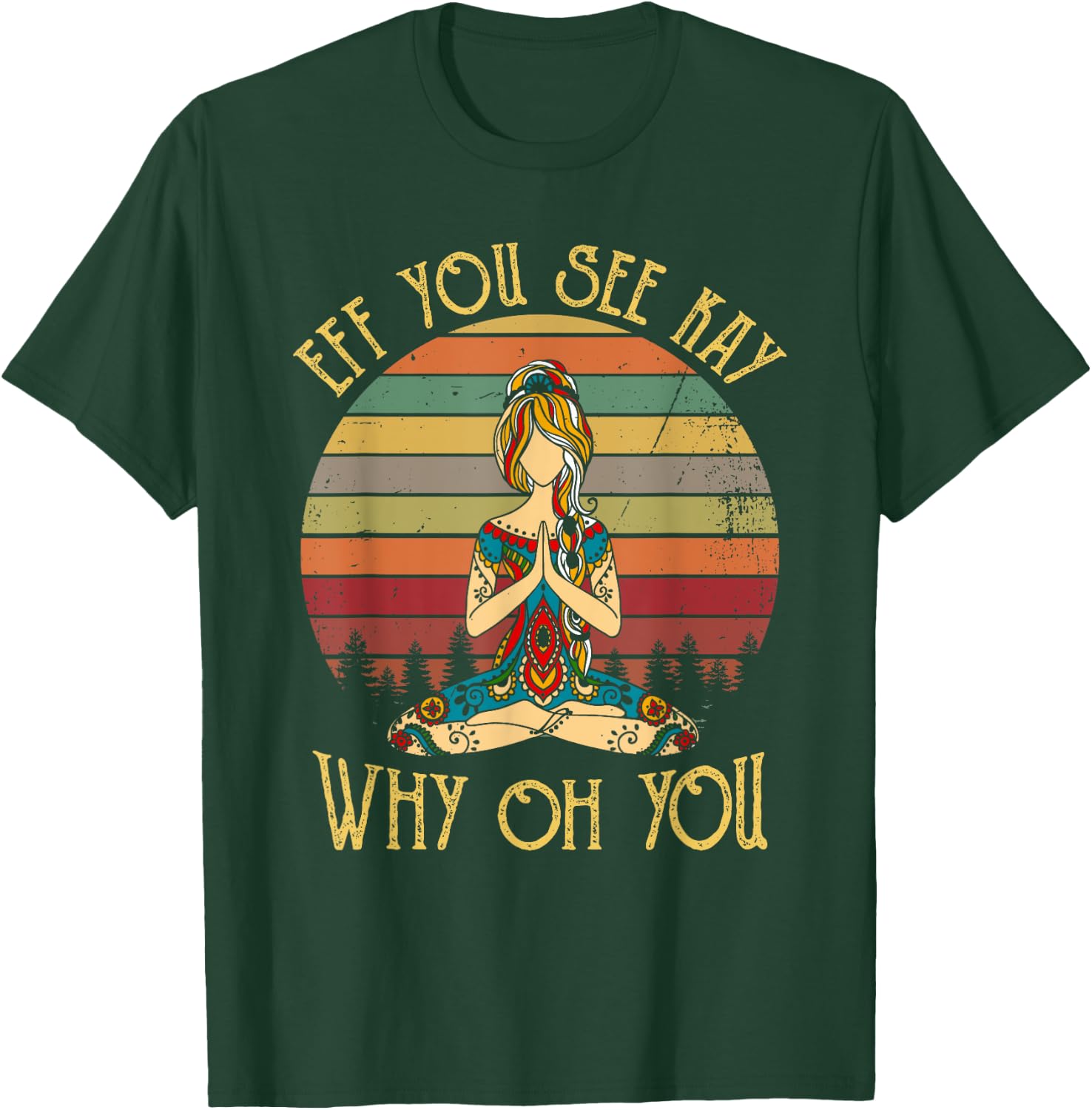 EFF You See Kay Why Oh You Vintage Tattooed Girl Yoga Lover T-Shirt - T-Shirt | Forest