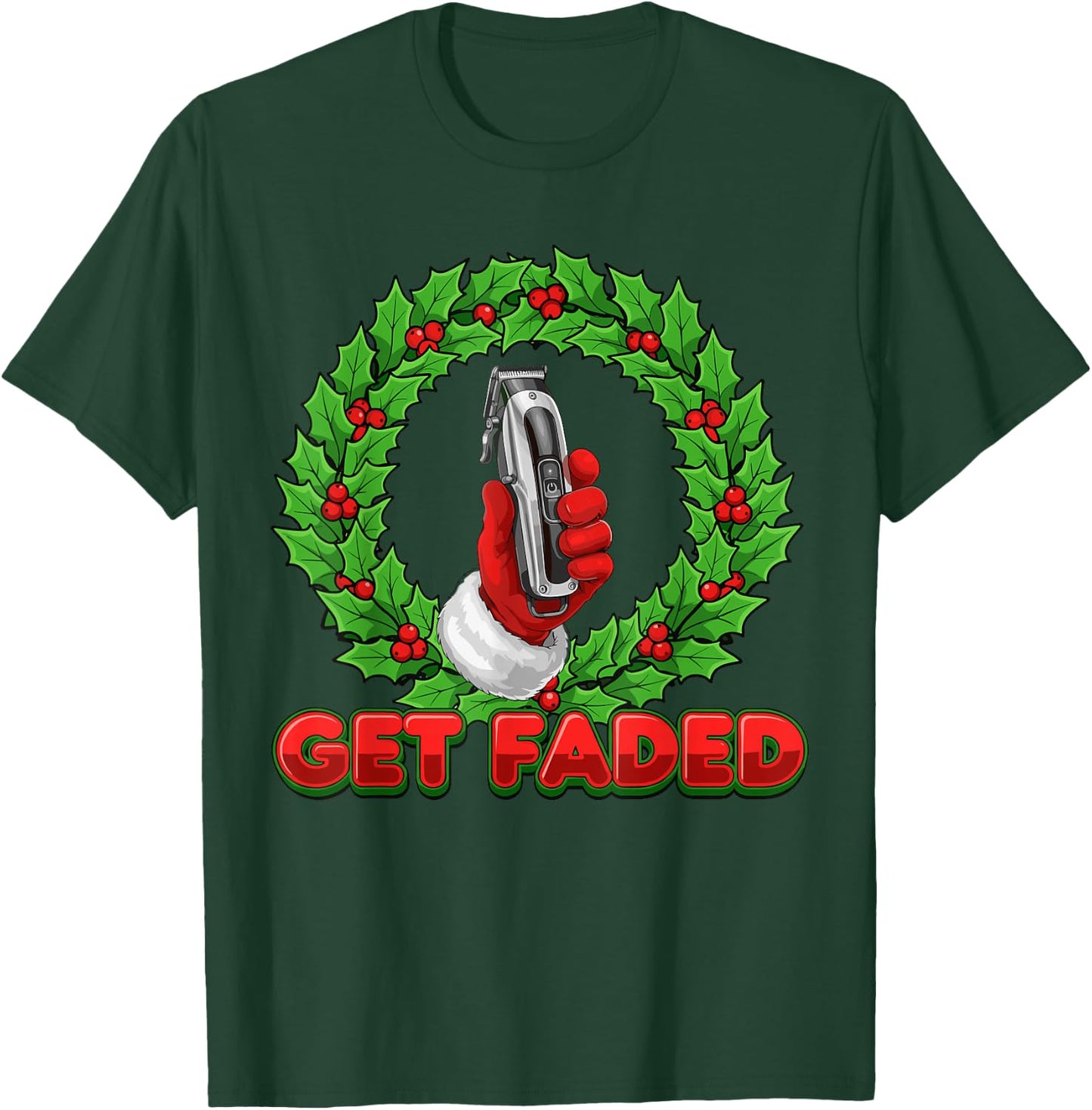 Funny Get Faded Santa Barber Shirt Men, Christmas Barbers T-Shirt - T-Shirt | Forest