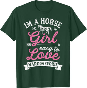 I'm A Horse Girl Easy To Love Hard To Afford Funny Women T-Shirt - T-Shirt | Forest