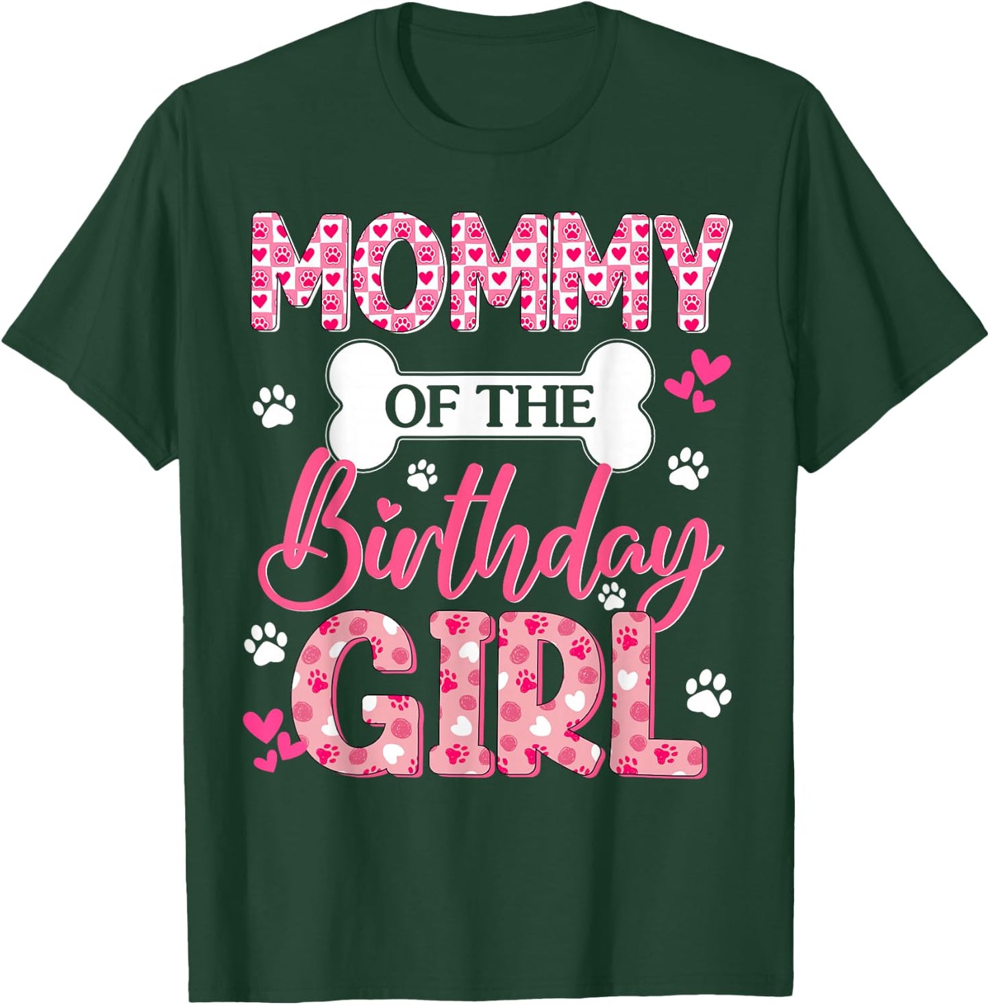 Mommy of The Birthday Girl Dogs Paw Theme Family Bday Party T-Shirt - T-Shirt | Forest