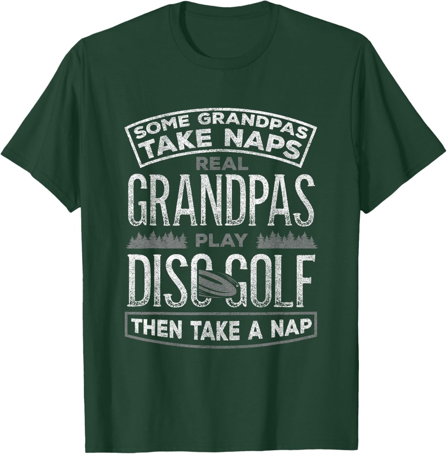 Funny Disc Golf Grandpa Fathers Day Disc Golfing T-Shirt - T-Shirt | Forest
