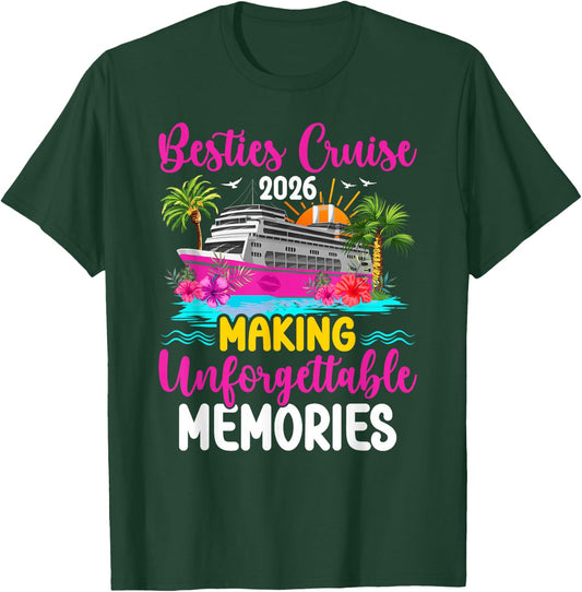 Besties Cruise Trip 2026 Making Memories Besties Cruising T-Shirt - T-Shirt | Forest
