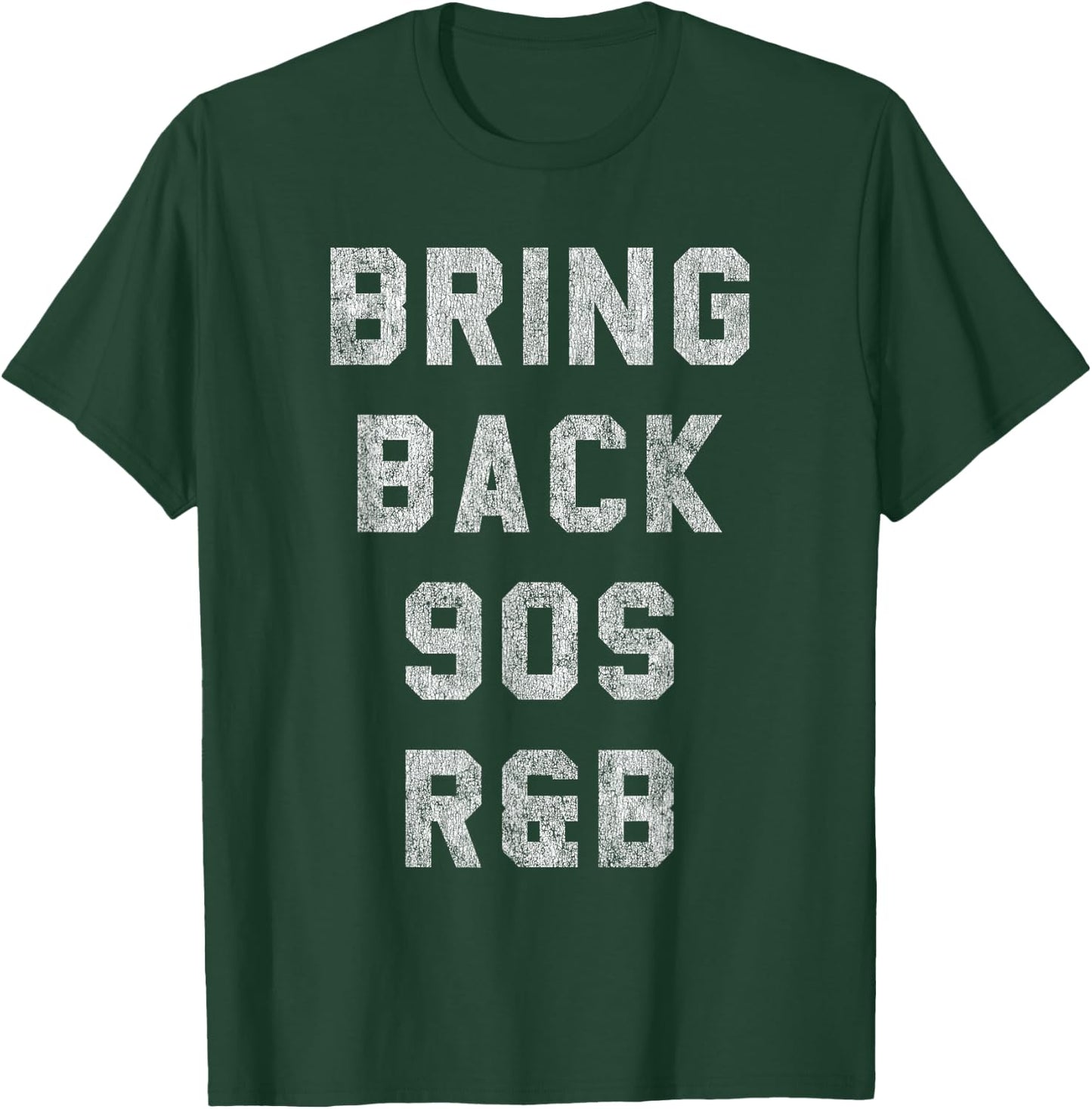 Bring Back 90s R&B T-Shirt - T-Shirt | Forest