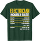Electrician Hourly Rate T-Shirt - T-Shirt | Forest