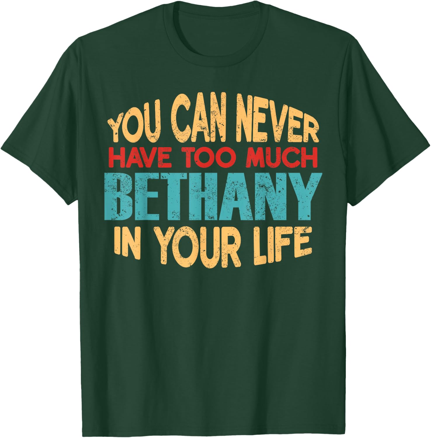 Funny Bethany Personalised First Name Joke Item T-Shirt - T-Shirt | Forest