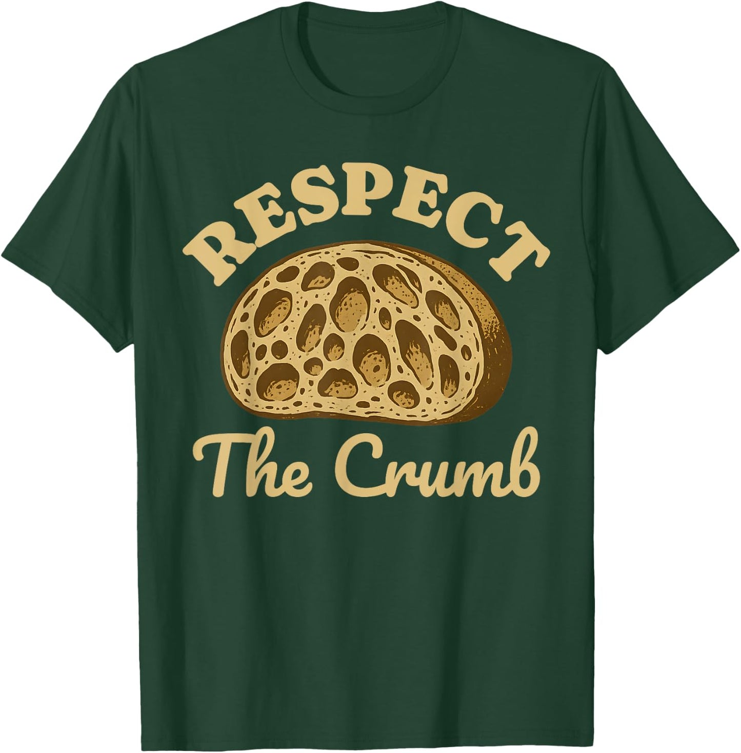 Funny Sourdough Bread Crumb Starter Homesteading Bread Maker T-Shirt - T-Shirt | Forest