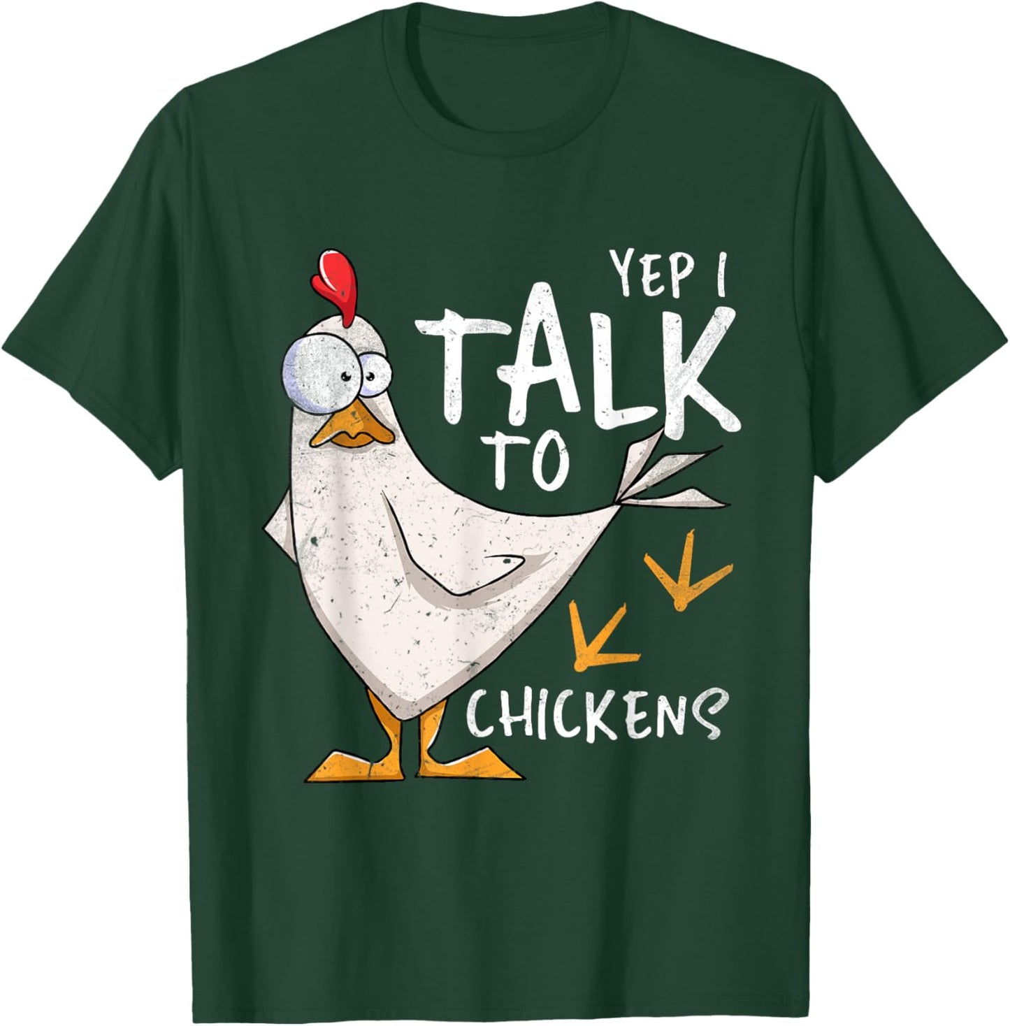 Yep I Talk To Chickens Chicken Lovers Chick Whisperers T-Shirt - T-Shirt | Forest