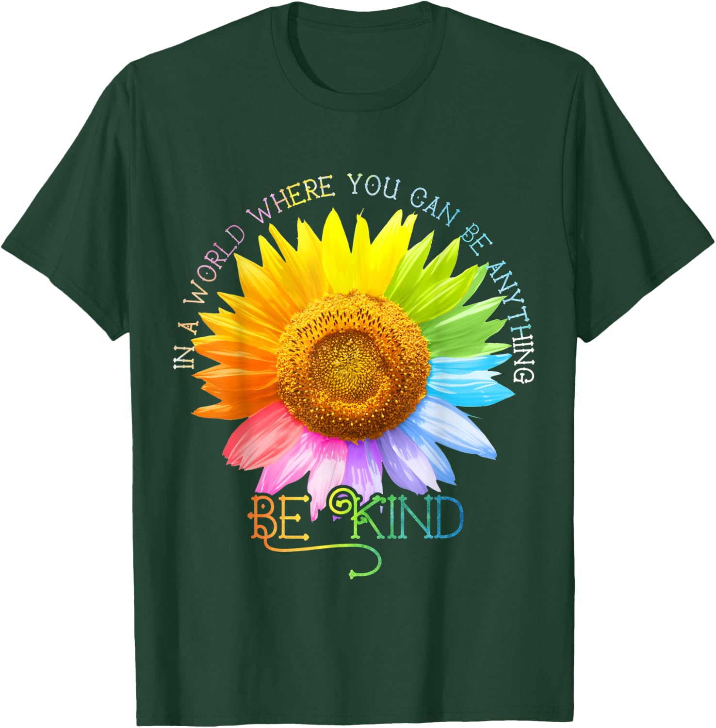 In A World Where You Can Be Anything Be Kind Daisy Lover T-Shirt - T-Shirt | Forest