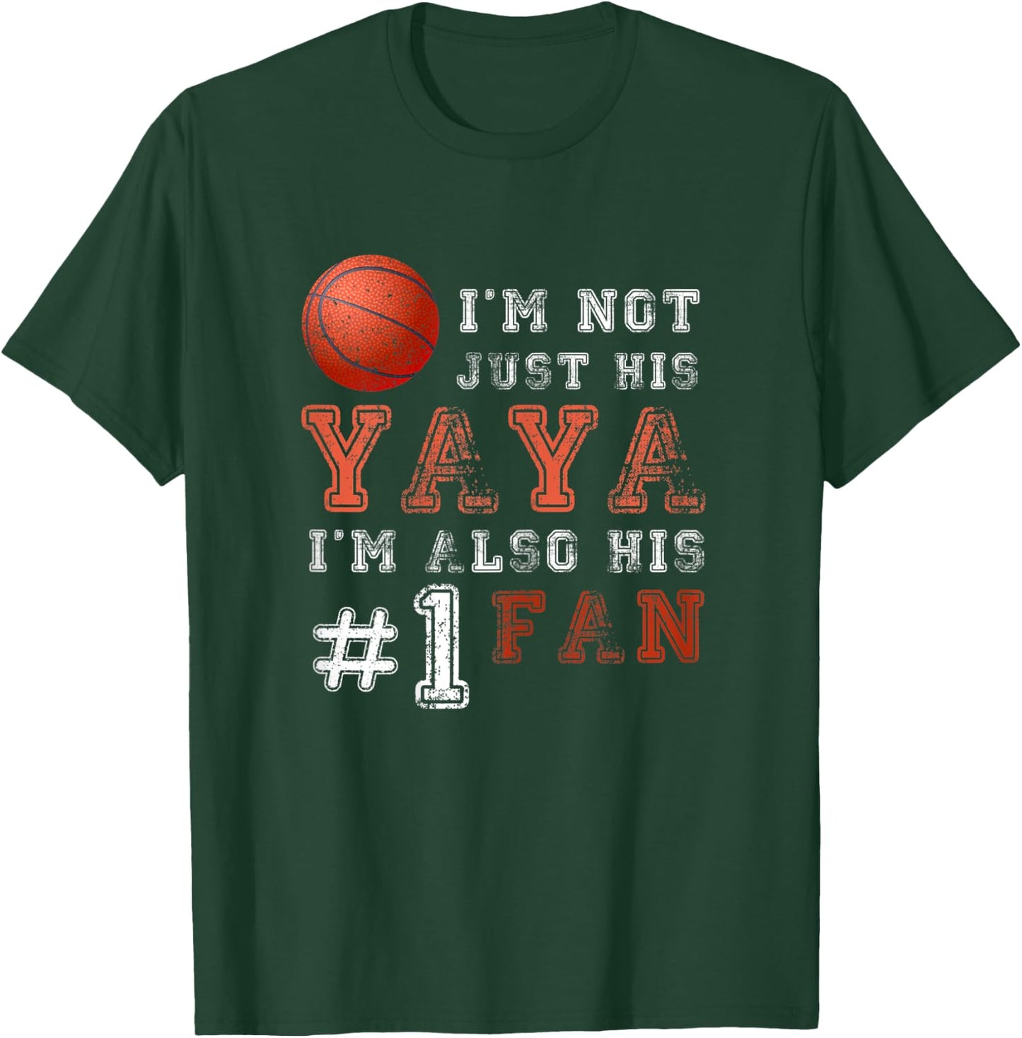 Basketball Grandma Yaya I'm Also His #1 Fan Funny T-Shirt - T-Shirt | Forest