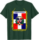 Dominican republic shirt Flag Santo Domingo heritage T-Shirt - T-Shirt | Forest