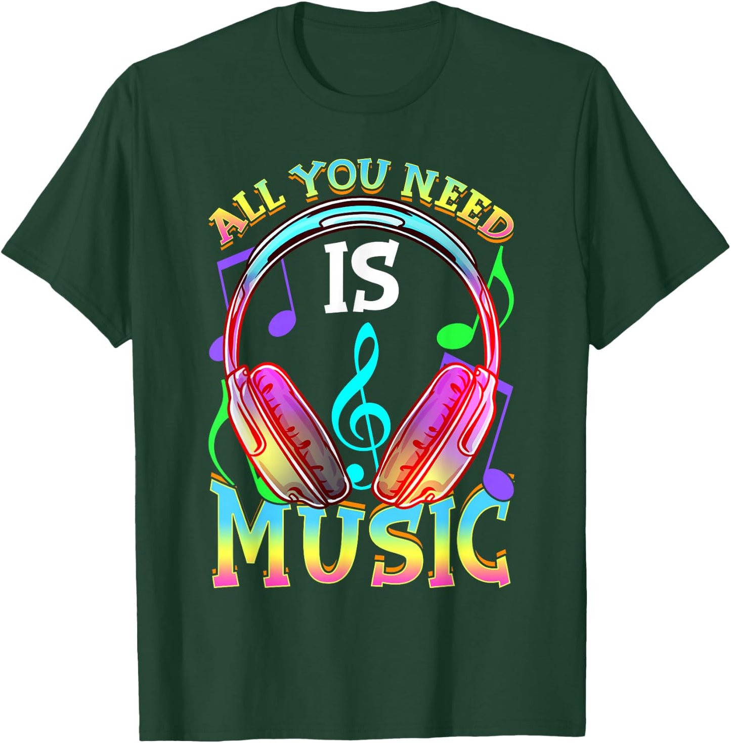 All You Need is Music, DJ Headphones - Music Lover Producer T-Shirt - T-Shirt | Forest