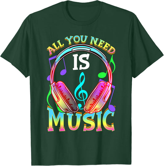 All You Need is Music, DJ Headphones - Music Lover Producer T-Shirt - T-Shirt | Forest