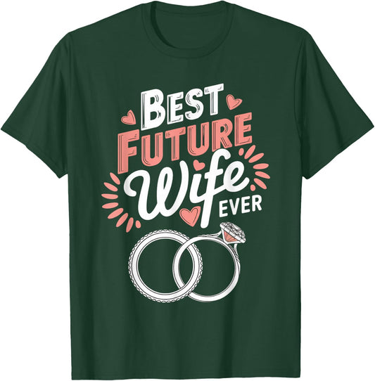 Future Wife Fiancé Fiancee Couple Wedding Newly Engaged T-Shirt - T-Shirt | Forest