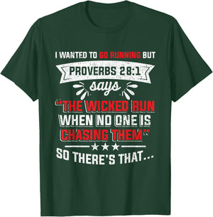 Funny I Wanted To Go Running But Proverbs 28:1 Christian T-Shirt - T-Shirt | Forest