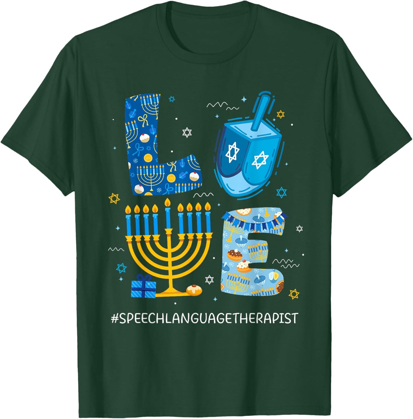 Funny LOVE Speech Language Therapist Menorah Jewish Hanukkah T-Shirt - T-Shirt | Forest