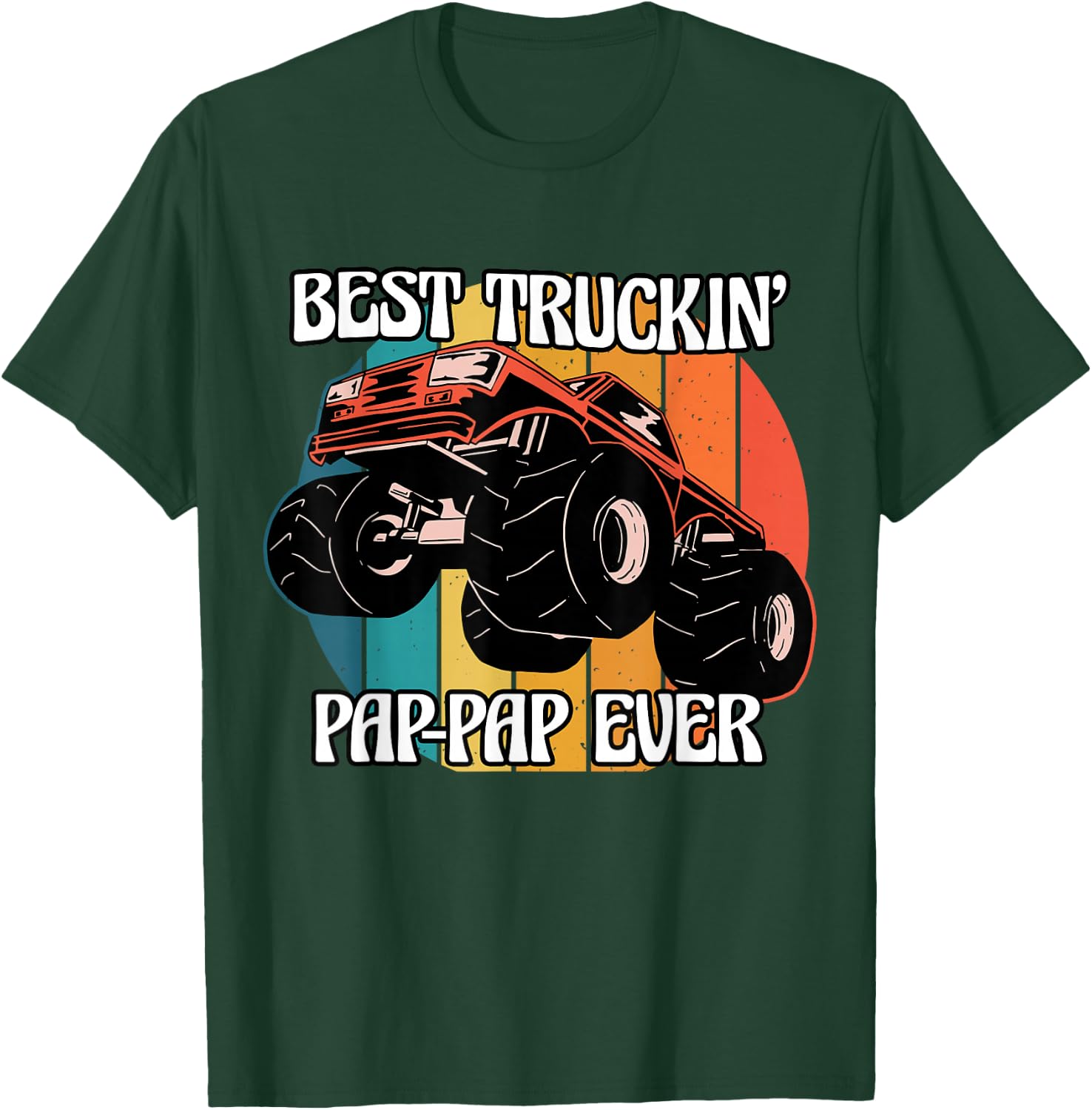 Best Trucking Pap-Pap Ever Monster Truck Trucker USA T-Shirt - T-Shirt | Forest