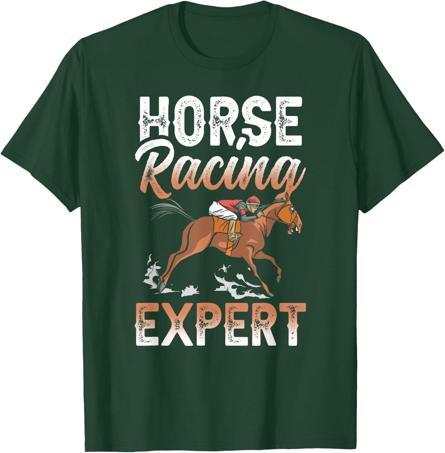Horse Racing Expert Racer Race Horses T-Shirt - T-Shirt | Forest