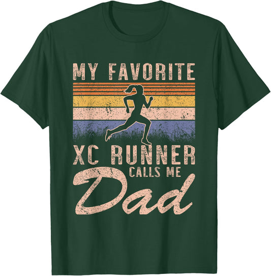 My Favorite Cross Country Runner Calls Me Dad - Running Girl T-Shirt - T-Shirt | Forest