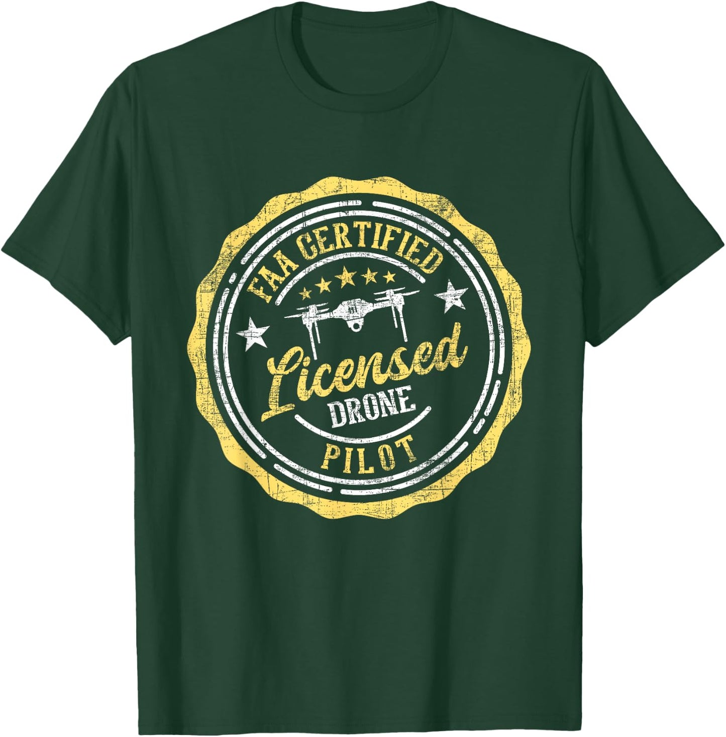 Licensed Drone Pilot - FAA Certified Quadcopter Drone Racing T-Shirt - T-Shirt | Forest
