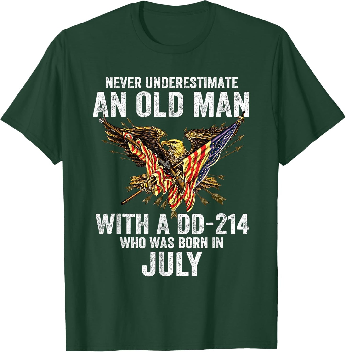 Never Underestimate An Old Man With A DD-214 Born In July T-Shirt - T-Shirt | Forest
