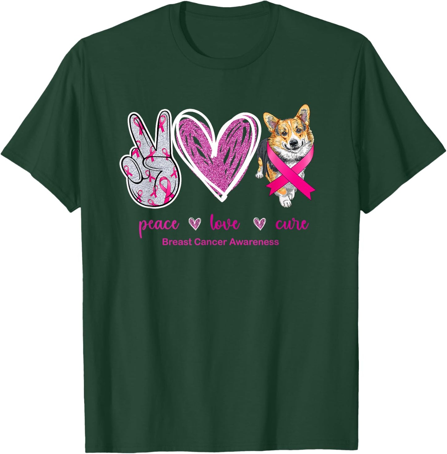 Peace Love Cure Corgi Dog Breast Cancer Awareness Women T-Shirt - T-Shirt | Forest