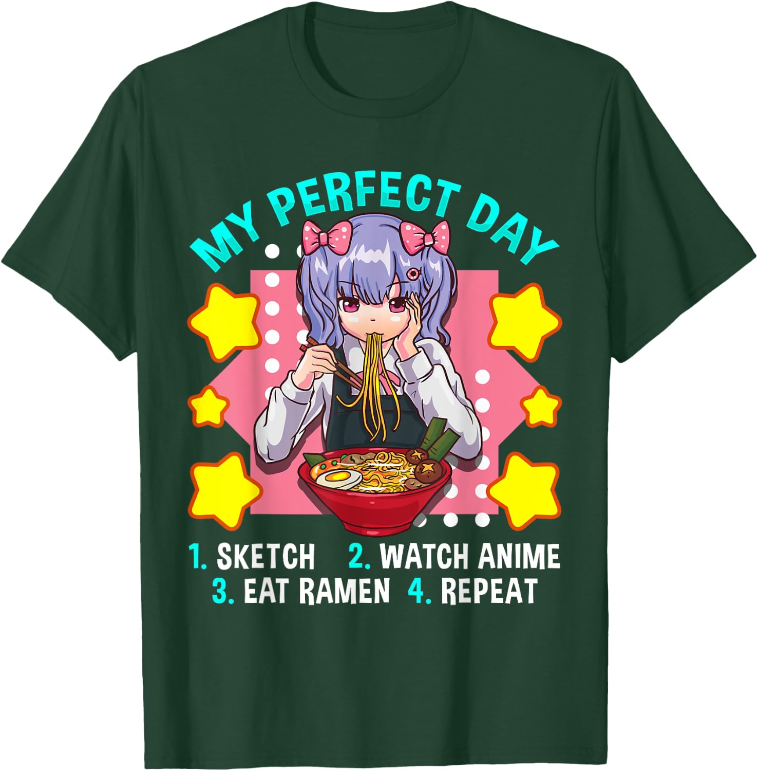 My Perfect Day Sketch Watch Anime Eat Ramen Repeat T-Shirt - T-Shirt | Forest