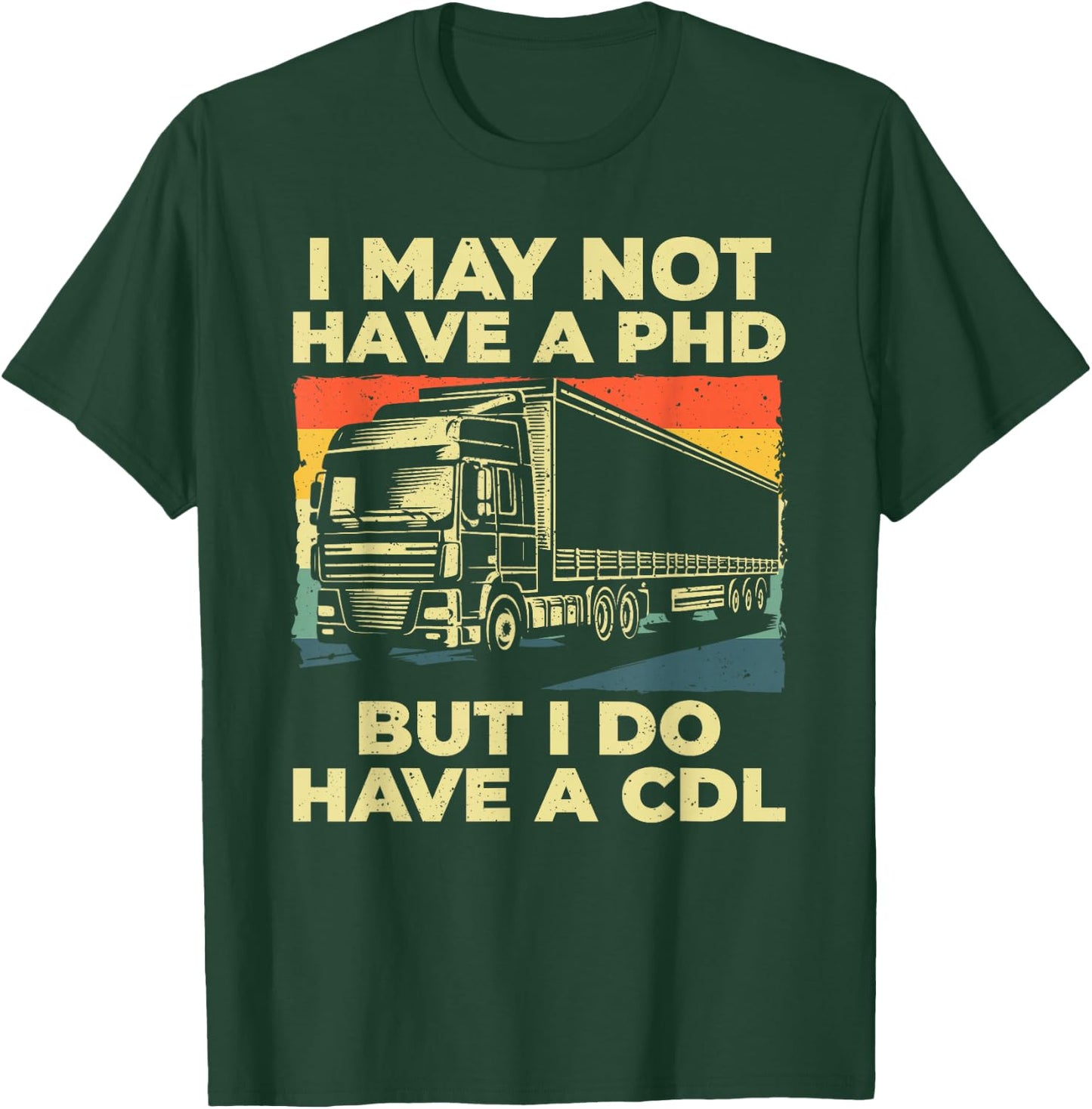 Best CDL Driver Art Women Trucker CDL Truck Driver T-Shirt - T-Shirt | Forest