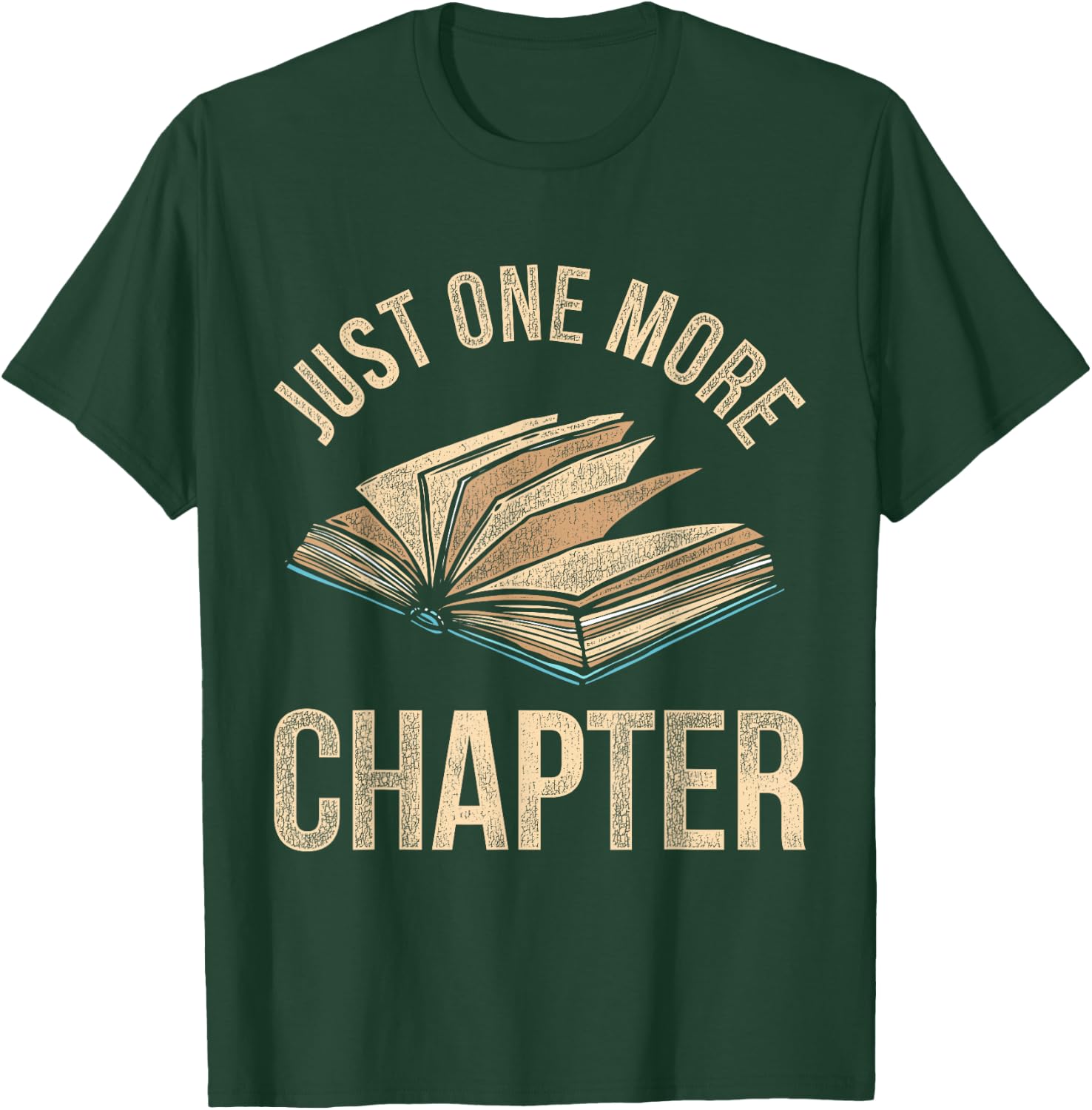 Just One More Chapter Reading T-Shirt - T-Shirt | Forest