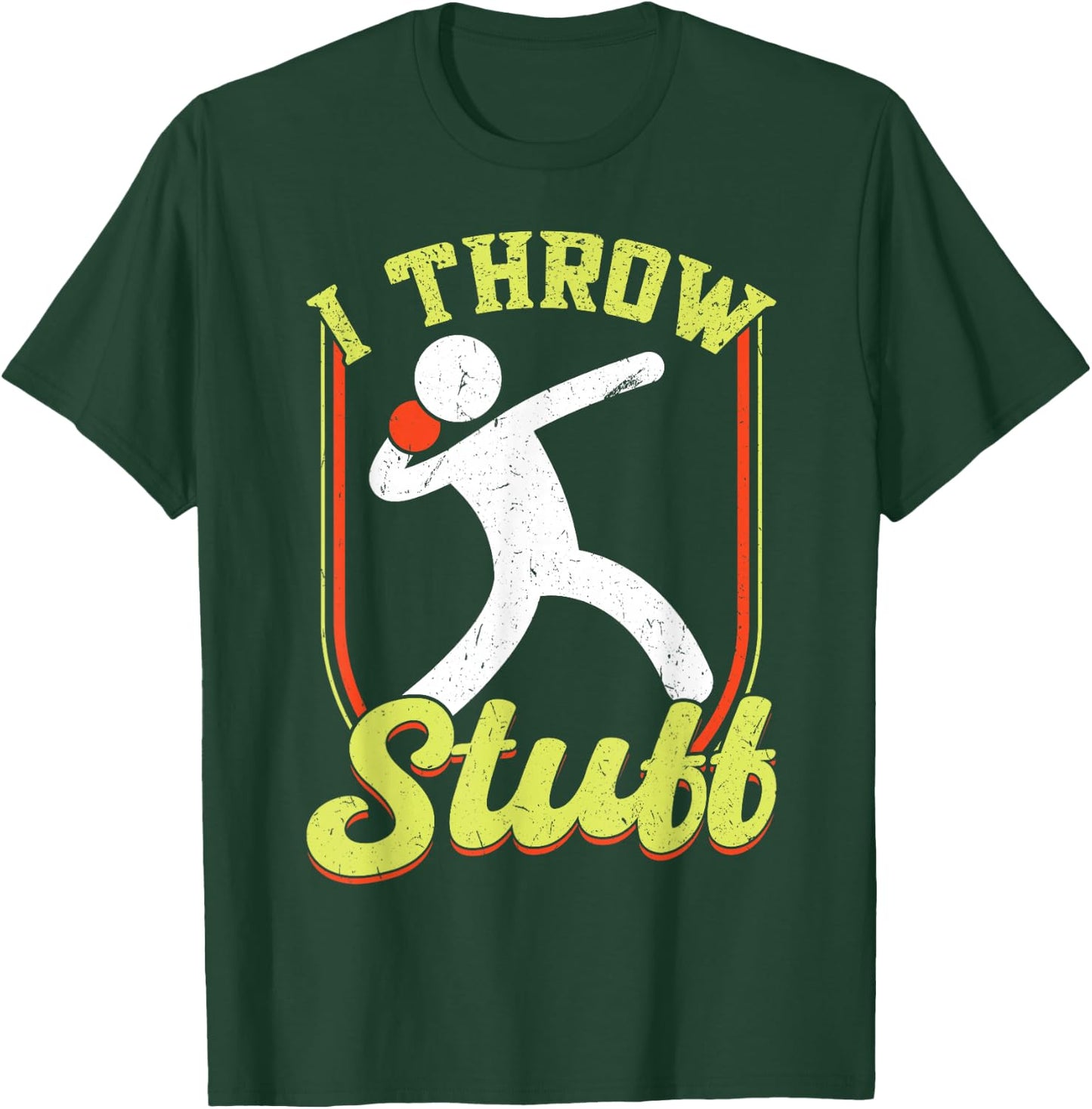 I Throw Stuff Throwing Discus and Shot Put Athlete T-Shirt - T-Shirt | Forest