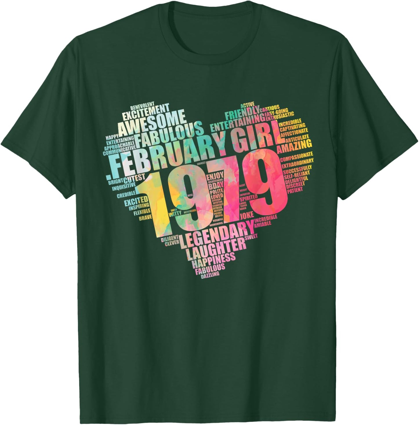FEBRUARY GIRL 1979 Awesome Fabulous 45 Heart 45th Birthday T-Shirt - T-Shirt | Forest