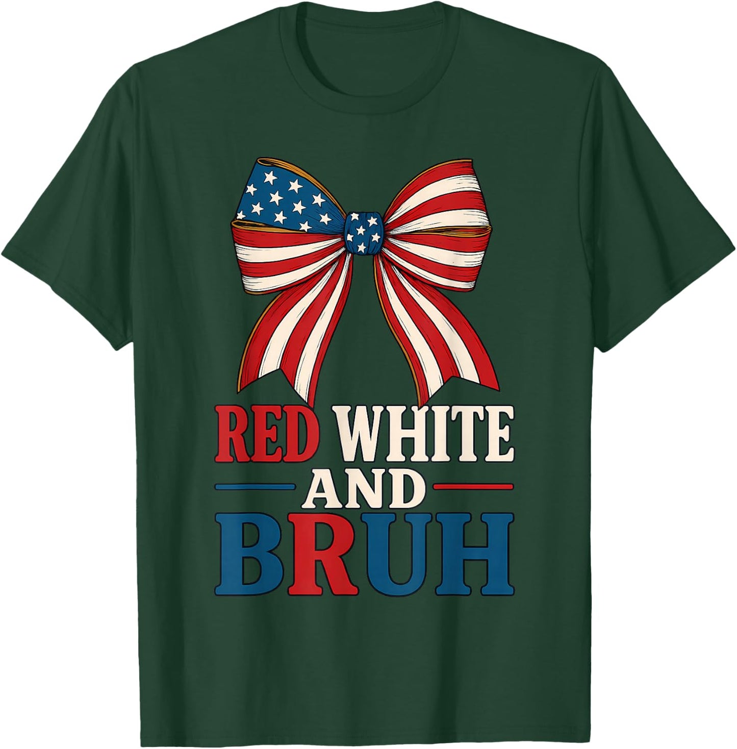 Red White And Bruh Coquette Bow USA Flag Cute Fourth of July T-Shirt - T-Shirt | Forest
