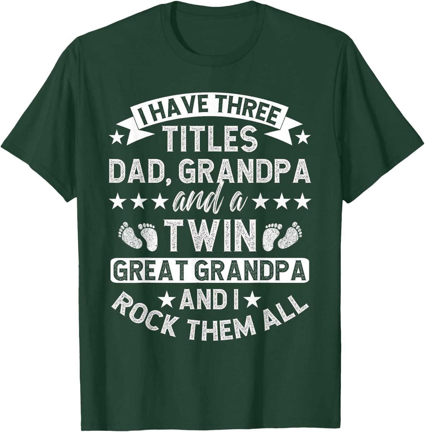 Dad Grandpa And A Twin Great Grandpa Of Twins T-Shirt - T-Shirt | Forest