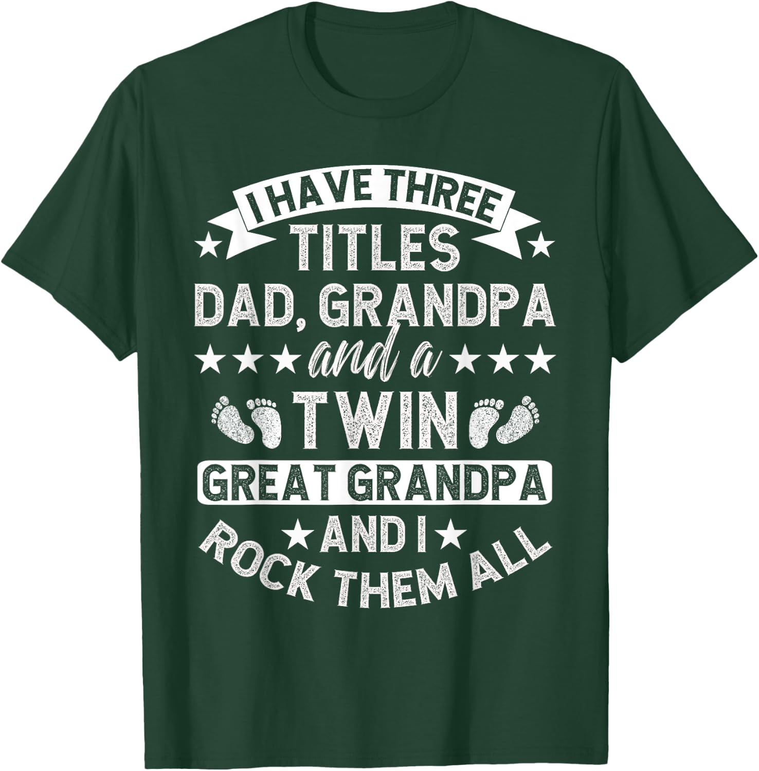 Dad Grandpa And A Twin Great Grandpa Of Twins T-Shirt - T-Shirt | Forest