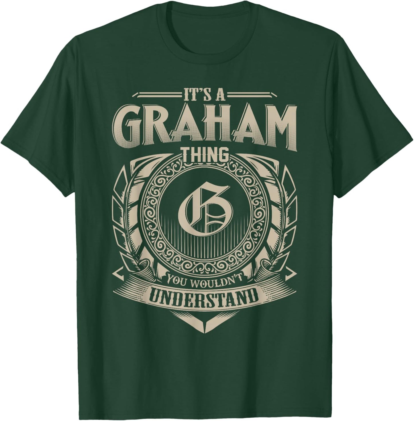It's A GRAHAM Thing You Wouldn't Understand Name Vintage T-Shirt - T-Shirt | Forest