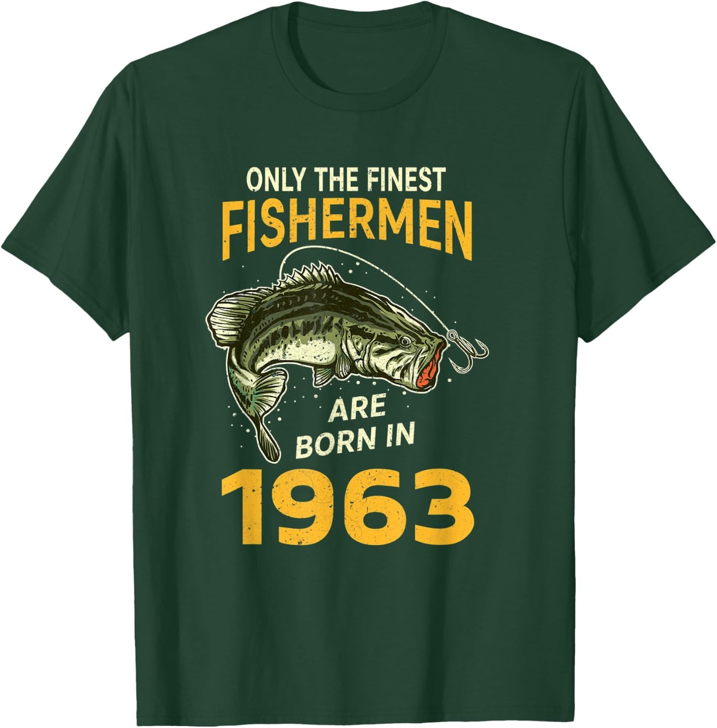 Finest Fisherman Born In 1963 Vintage Funny Fishing Birthday T-Shirt - T-Shirt | Forest