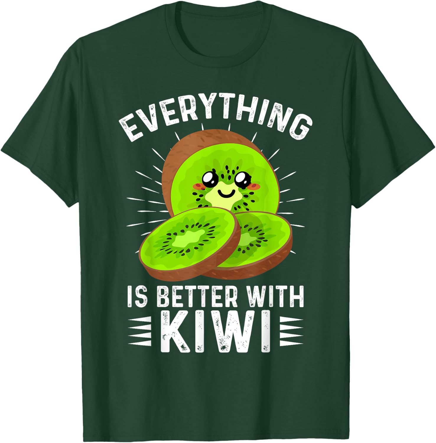 Everything is Better With Kiwi Kiwi Fruit Outfit Kiwi Fruit T-Shirt - T-Shirt | Forest